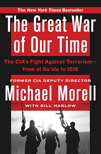 Download The Great War of Our Time: The CIA's Fight Against Terrorism--From al Qa'ida to ISIS (English Edition) PDF