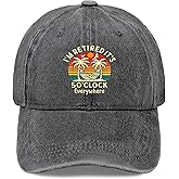 It's 5 O'Clock Everywhere I'm Retireds Summer Retirement Trucker Hats Camping
