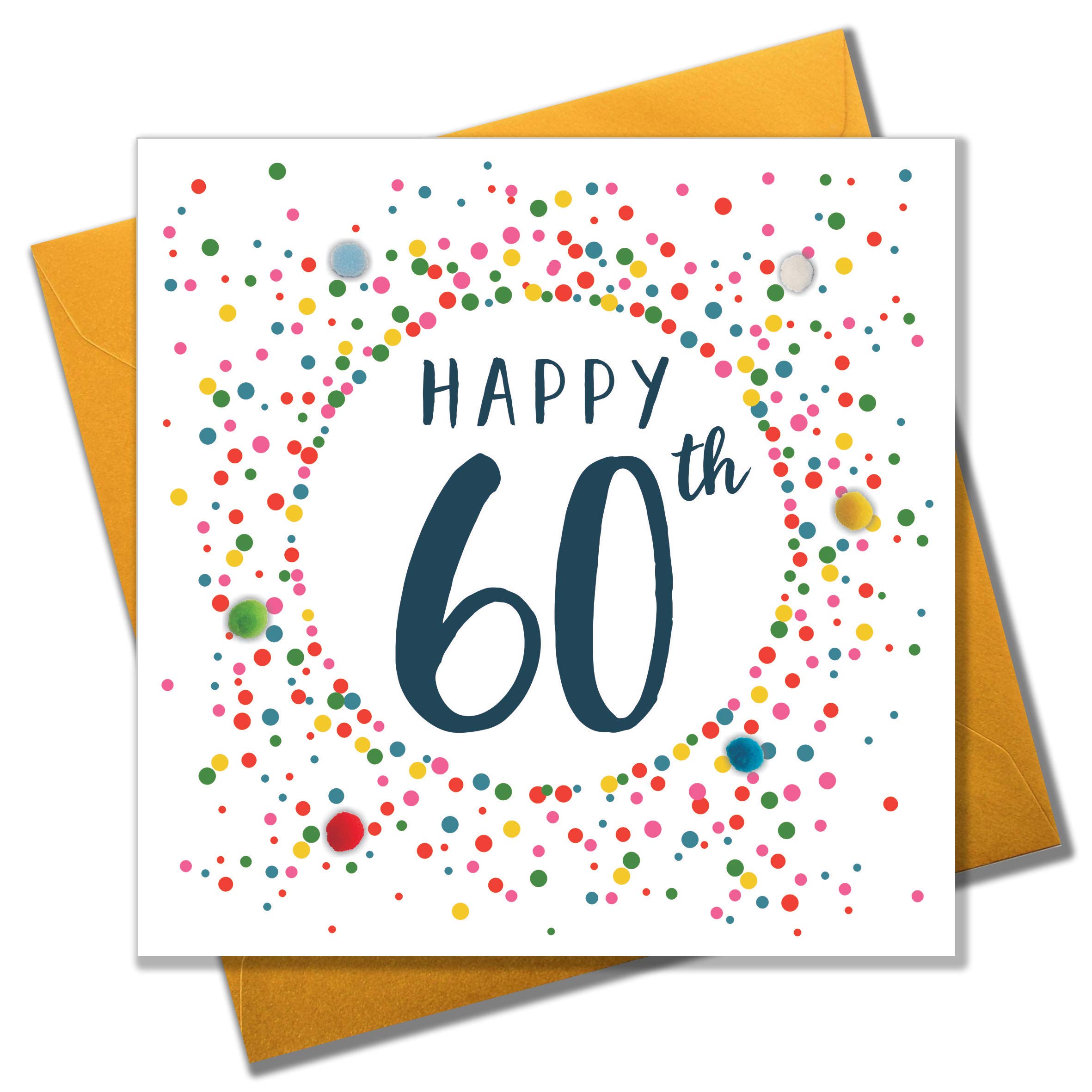 Claire Giles Greeting Cards, Happy 60th Birthday Card, Dotty Age 60 Greeting Card, Embellished with Colourful Pompoms