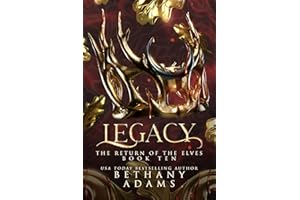 Legacy (The Return of the Elves Book 10)