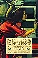 Painting and Experience in Fifteenth-Century Italy: A Primer in the Social History of Pictorial Style (Oxford Paperbacks)