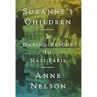 Suzanne's Children: A Daring Rescue in Nazi Paris
