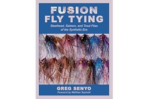 Fusion Fly Tying: Steelhead, Salmon, and Trout Flies of the Synthetic Era