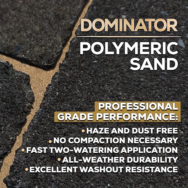 10 POUND CAMEL BROWN DOMINATOR POLYMERIC SAND WITH REVOLUTIONARY CERAMIC FLEX TECHNOLOGY FOR STABILIZING PAVER JOINTS/GAPS, 1/8” UP TO 4”, PROFESSIONAL GRADE RESULTS