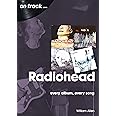 Radiohead: every album, every song (On Track)