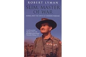 Slim, Master of War: Burma, 1942-5