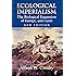 Ecological Imperialism: The Biological Expansion of Europe, 900-1900 (Studies in Environment and History)