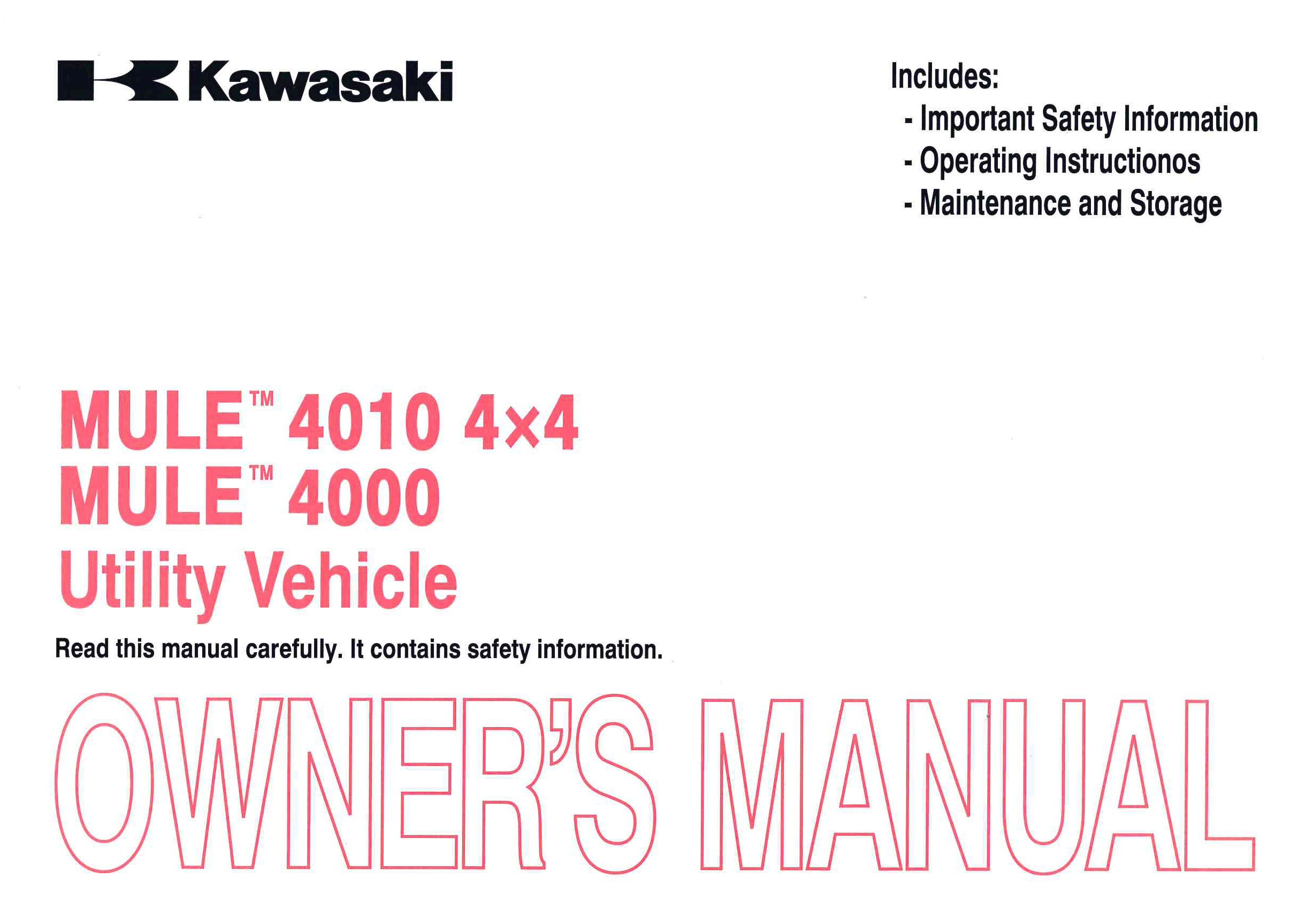 99987-1683 2012 Kawasaki KAF620M P Mule 4010 Owners Manual: Manufacturer:  Amazon.com: Books