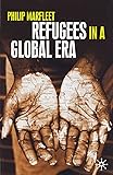 Refugees in a Global Era