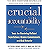 Crucial Accountability: Tools for Resolving Violated Expectations, Broken Commitments, and Bad Behavior, Second Edition (Business Books)