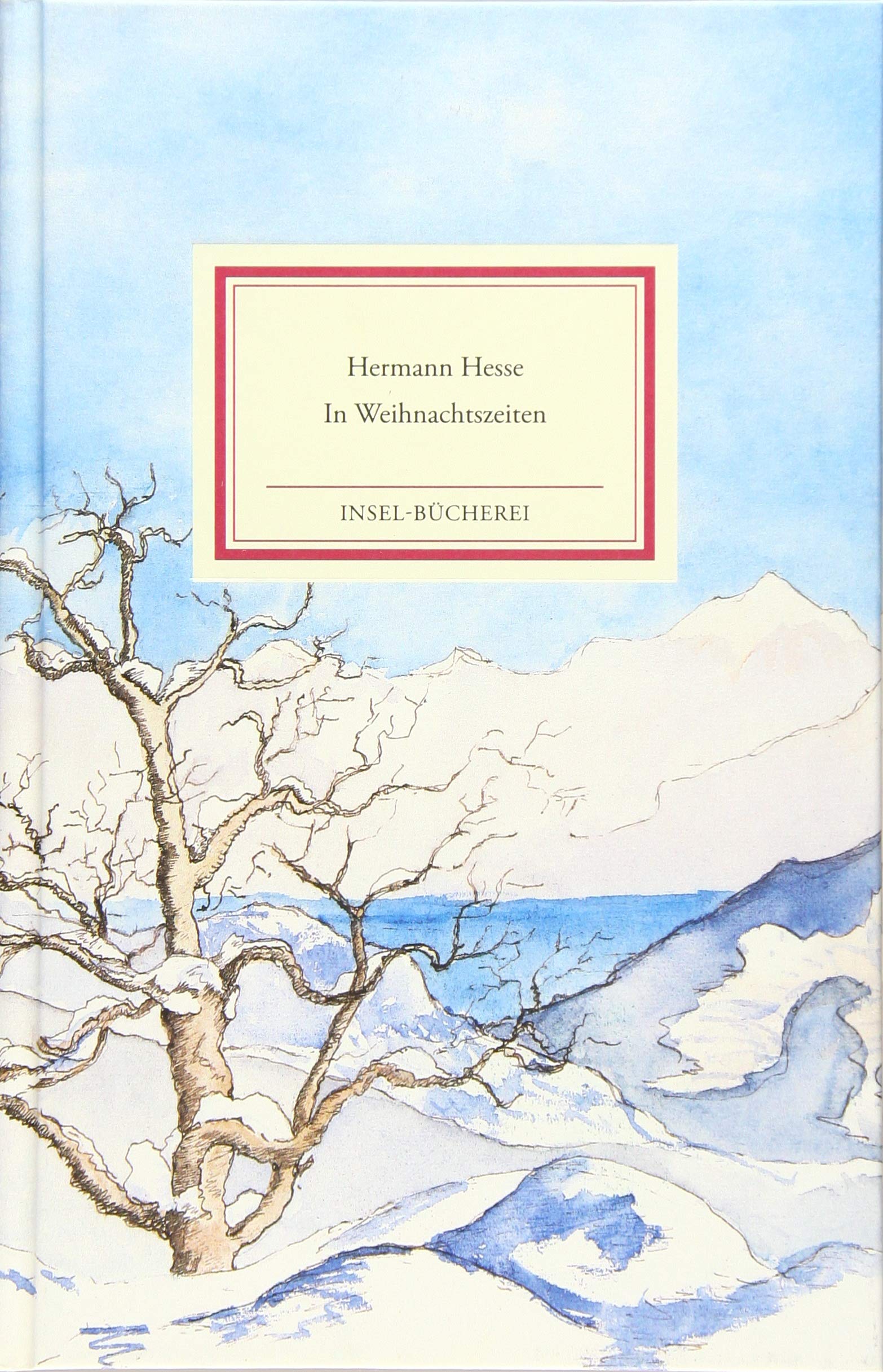 In Weihnachtszeiten Betrachtungen Gedichte Und Aquarelle Des Verfassers Insel Bucherei Amazon De Hesse Hermann Michels Volker Bucher