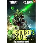 The Adventurer's Snare: A LitRPG Adventure (Twilight Company Book 2)
