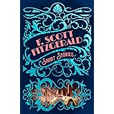 F. Scott Fitzgerald Short Stories (Arcturus Classic Mysteries and Marvels, 2)