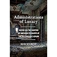 Administrations of Lunacy: Racism and the Haunting of American Psychiatry at the Milledgeville Asylum