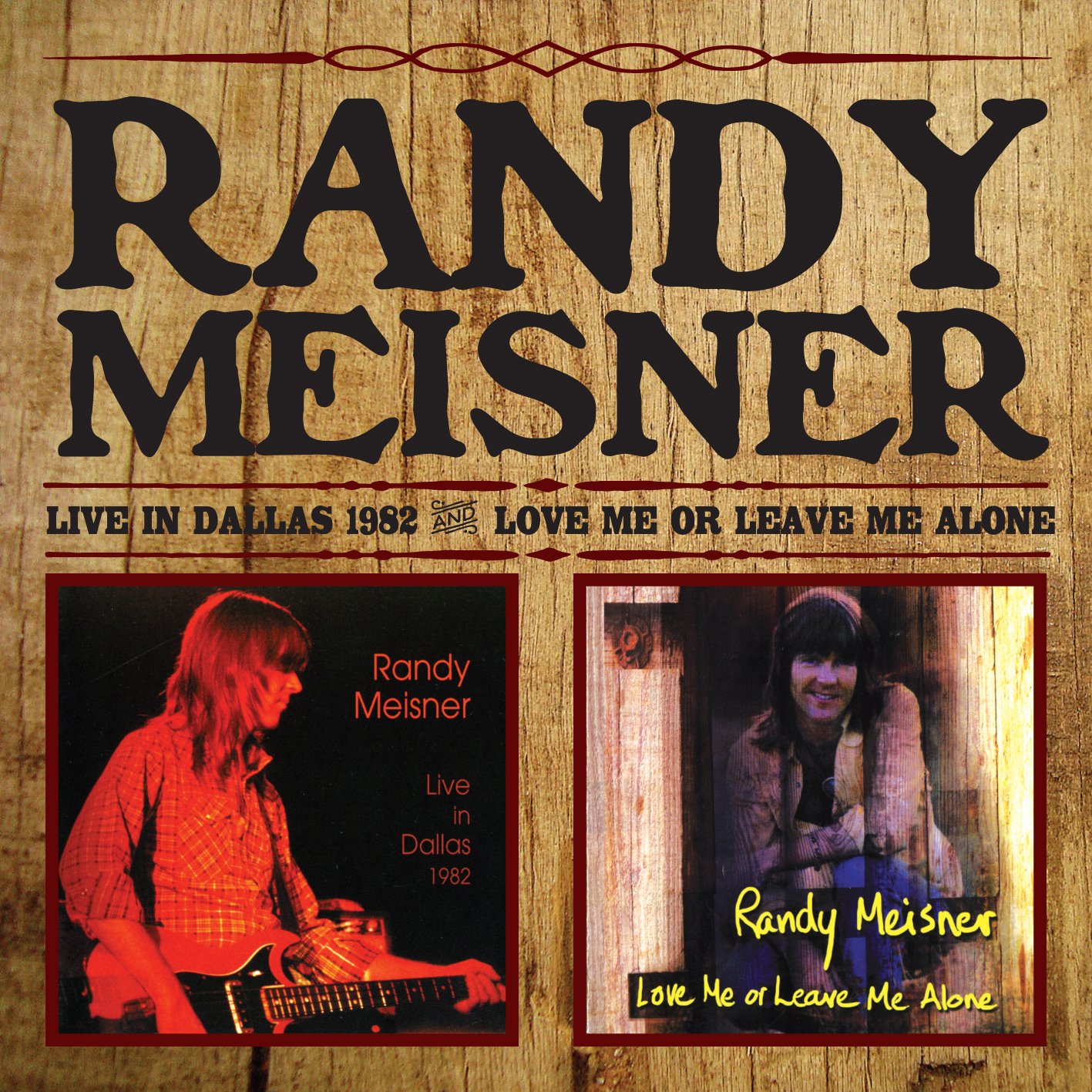 Randy Meisner Love Me Or Leave Me Alone