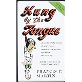 Hung by the Tongue: What You Say Is What You Get