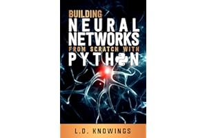 Building Neural Networks from Scratch with Python