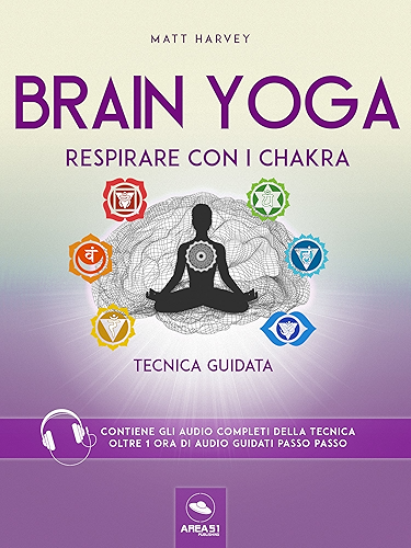 Download Brain Yoga. Respirare con i chakra: Tecnica guidata (Italian Edition) PDF