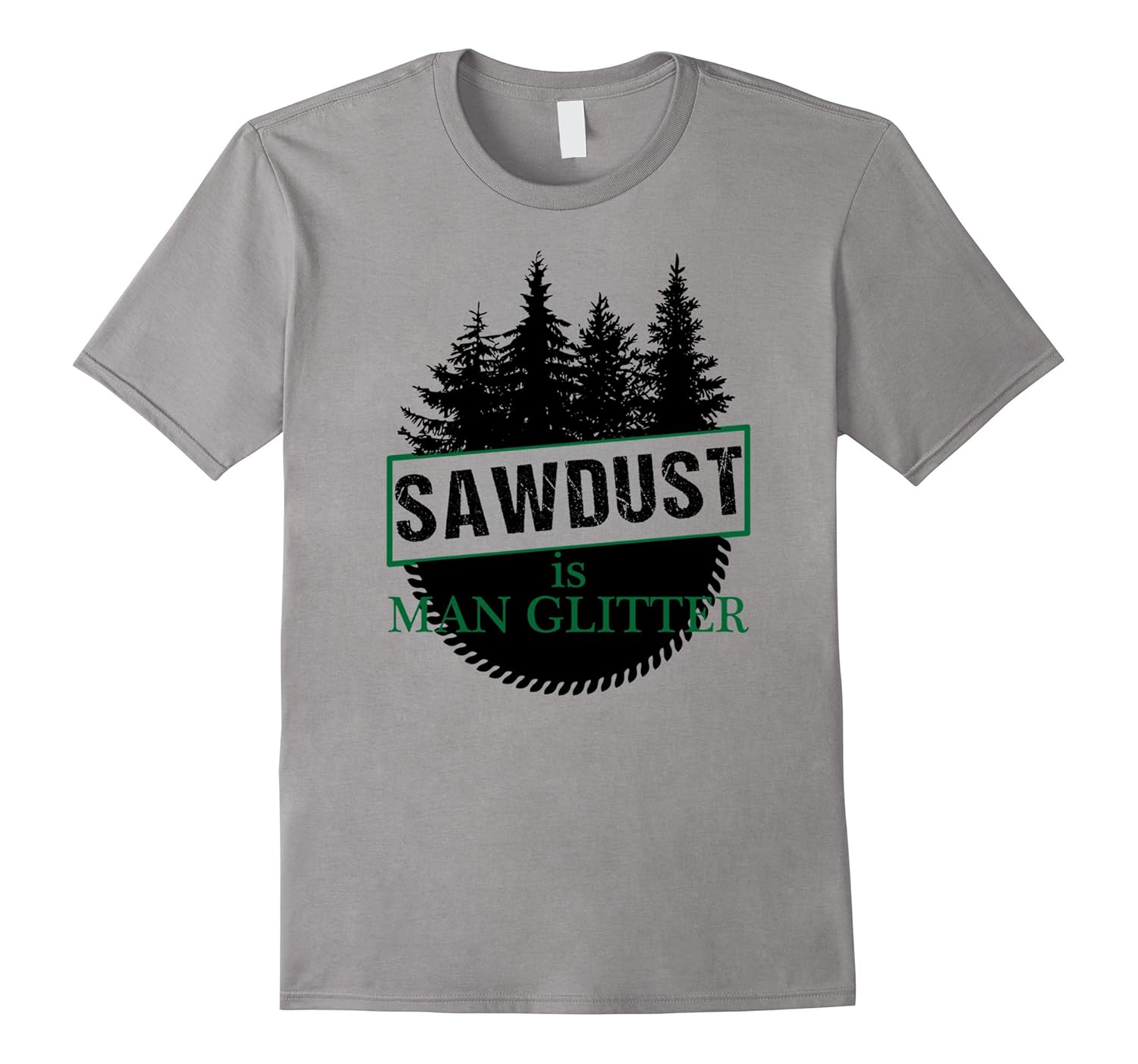 Woodworker Sawdust is Man Glitter T-Shirt-Rose