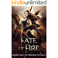 Fate of Fire (Dragon's Gift: The Forbidden Fae Book 2) book cover