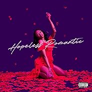 Hopeless Romantic [Explicit]