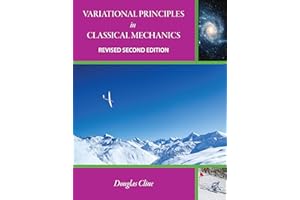 Variational Principles in Classical Mechanics: Revised Second Edition