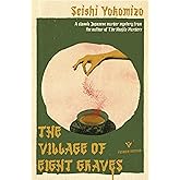 The Village of Eight Graves (Detective Kindaichi Mysteries)