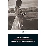 Far from the Madding Crowd (Penguin Classics)