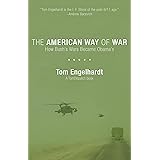 The American Way of War: How Bush's Wars Became Obama's