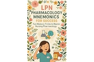 LPN Pharmacology Mnemonics for Success: Fun Memory Tricks to Master Nursing Pharmacology