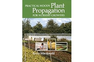 Practical Woody Plant Propagation for Nursery Growers