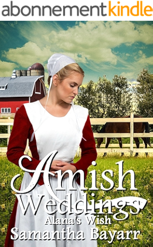 Download Alana's Wish: An Amish Romance (Amish Weddings Book 4) (English Edition) PDF