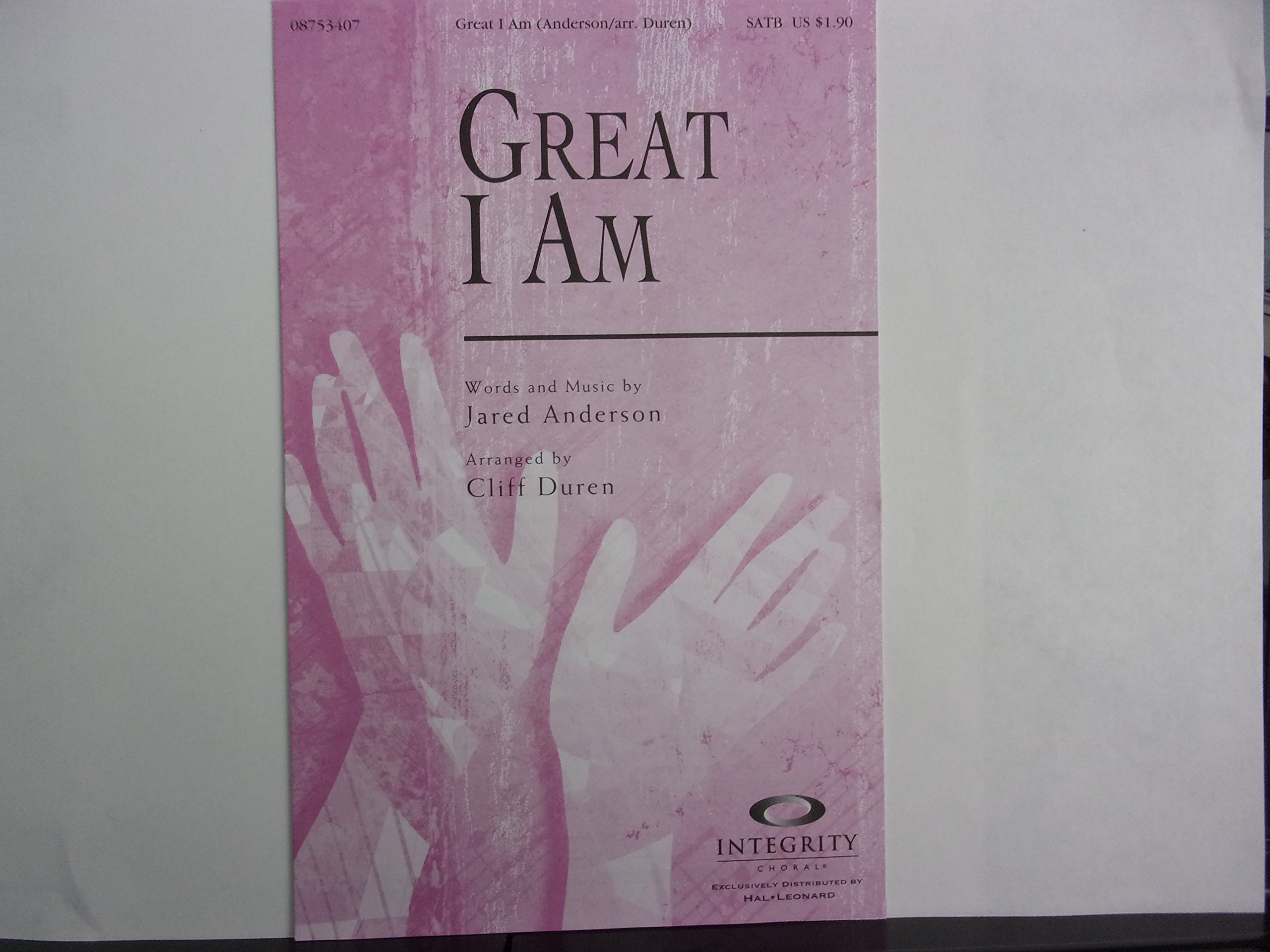 Great I Am Satb Jared Anderson Arranged By Cliff Duren Amazon Com Books Hallelujah holy holy god almighty great i am who is worthy none beside thee god almighty. amazon com