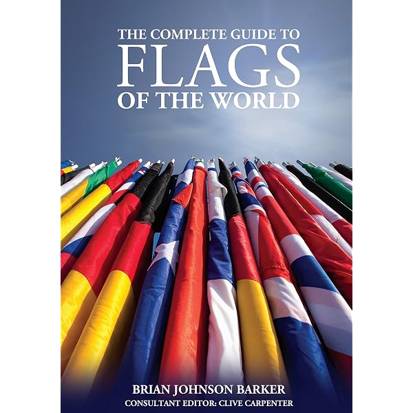 The Complete Guide to Flags of the World, 4th Edition (IMM