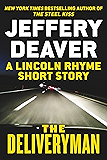 The Deliveryman: A Lincoln Rhyme Short Story (Kindle Single) (Lincoln Rhyme series)