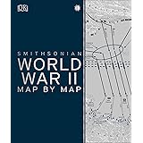 World War II Map by Map (DK History Map by Map)
