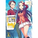 Classroom of the Elite (Light Novel) Vol. 6