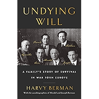 Undying Will: A Family’s Story of Survival in War Torn Europe book cover Undying Will: A Family’s Story of Survival in War Torn Europe book cover