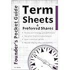 Founder’s Pocket Guide: Term Sheets and Preferred Shares
