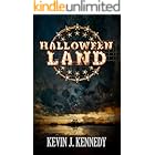 Halloween Land: A Coming of Age Novella