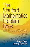 The Stanford Mathematics Problem Book: With Hints and Solutions (Dover Books on Mathematics)