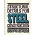 Structural Details for Steel Construction