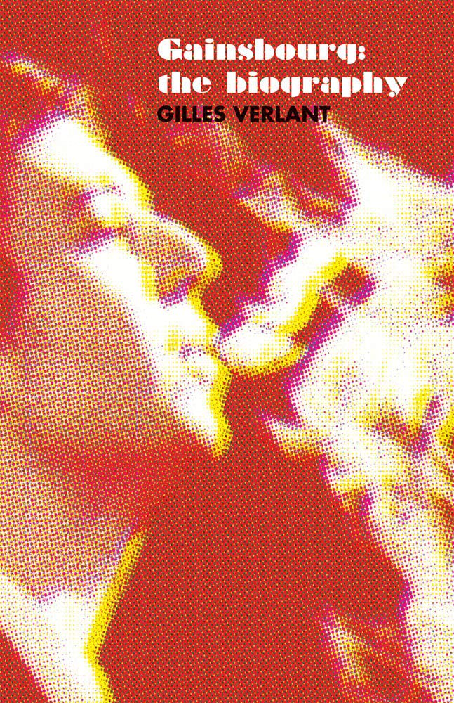 Gainsbourg The Biography Tamtam Books Verlant Gilles Knobloch Paul Amazon Com Books