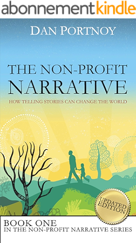 Download The Non-Profit Narrative: How Telling Stories Can Change the World (English Edition) PDF