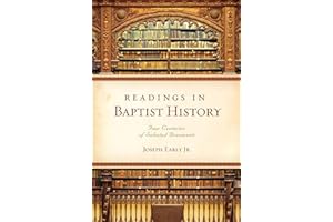 Readings in Baptist History: Four Centuries of Selected Documents