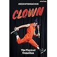 Clown: The Physical Comedian