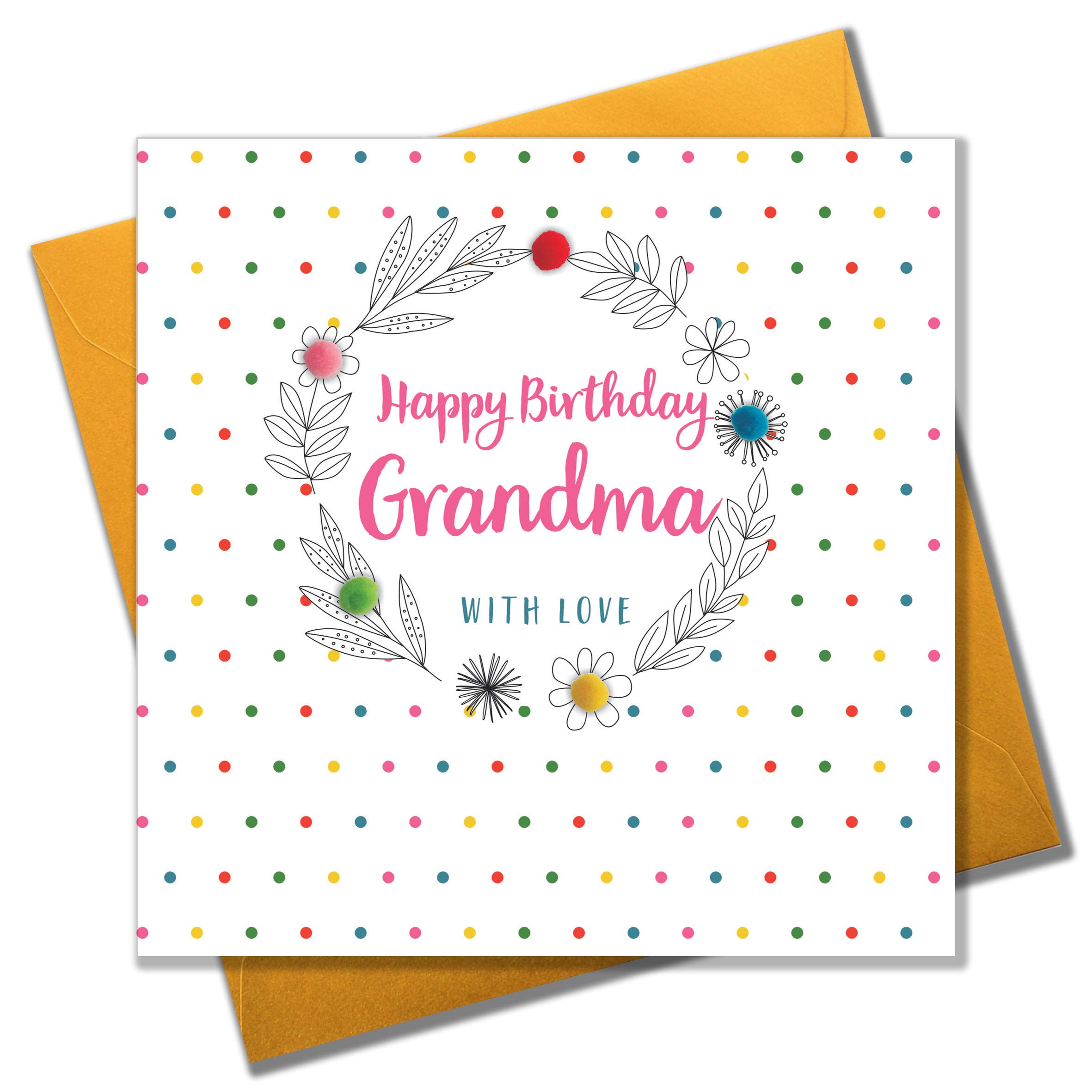 Claire Giles Greeting Cards, Happy Birthday Grandma Card, Dots and flowers design Grandmother Birthday Card, Embellished with colourful Pompoms