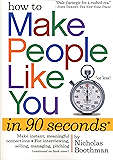 How to Make People Like You in 90 Seconds or Less