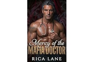 Mercy of the Mafia Doctor: Spicy Curvy Heroine Enemies to Lovers Mafia Romance (Costa Vendetta Book 10)