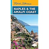 Rick Steves Naples & the Amalfi Coast (Rick Steves Travel Guide)